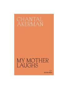 My Mother Laughs - 9780995716230