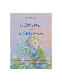 A Childs Heart and A Childs Dreams - 9780995753143