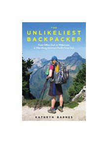 The Unlikeliest Backpacker - 9780995765849