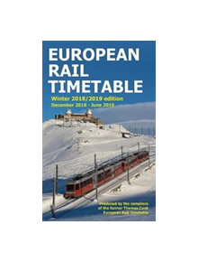 European Rail Timetable Winter 2018-2019 Edition - 9780995799844