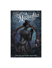 Lady Mechanika, Vol. 4: Clockwork Assassin - 9780996603096