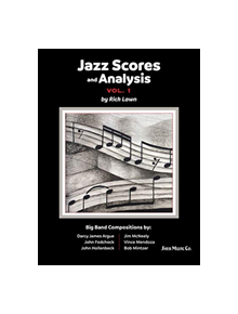 Jazz Scores and Analysis Vol. 1 - 9780997661736