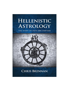 Hellenistic Astrology - 9780998588902