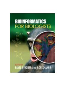 Bioinformatics for Biologists - 9781107011465