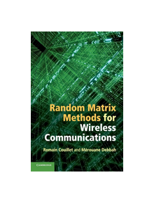 Random Matrix Methods for Wireless Communications - 9781107011632