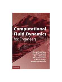 Computational Fluid Dynamics for Engineers - 9781107018952