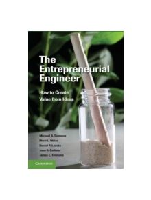 The Entrepreneurial Engineer - 9781107024724