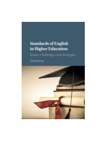 Standards of English in Higher Education - 9781107032781