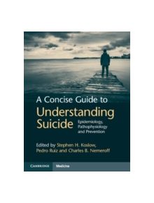 A Concise Guide to Understanding Suicide - 9781107033238