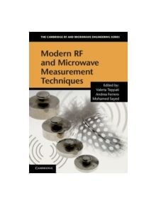 Modern RF and Microwave Measurement Techniques - 9781107036413