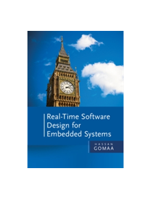 Real-Time Software Design for Embedded Systems - 9781107041097