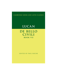 Lucan: De Bello Ciuili Book VII - 9781107041707