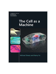 The Cell as a Machine - 8974 - 9781107052734