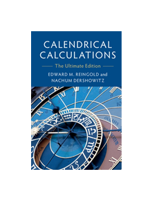 Calendrical Calculations - 9781107057623