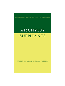 Aeschylus: Suppliants - 9781107058330