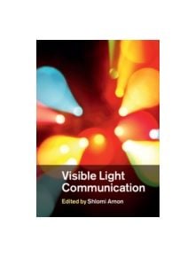 Visible Light Communication - 9781107061552