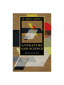 The Cambridge Companion to Literature and Science - 9781107079724