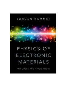 Physics of Electronic Materials - 9781107084940