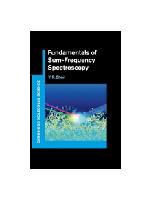 Fundamentals of Sum-Frequency Spectroscopy - 9781107098848