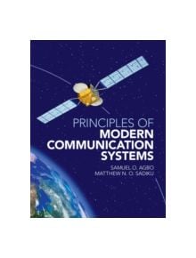 Principles of Modern Communication Systems - 9781107107922