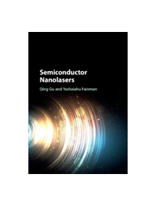 Semiconductor Nanolasers - 8974 - 9781107110489