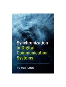 Synchronization in Digital Communication Systems - 9781107114739