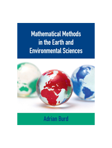 Mathematical Methods in the Earth and Environmental Sciences - 9781107117488