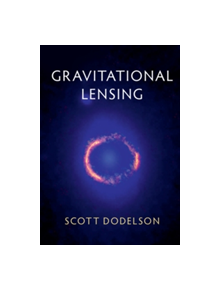 Gravitational Lensing - 9781107129764