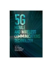 5G Mobile and Wireless Communications Technology - 9781107130098