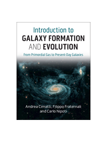 Introduction to Galaxy Formation and Evolution - 9781107134768