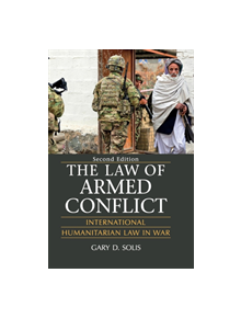 The Law of Armed Conflict - 9781107135604