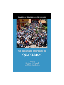 The Cambridge Companion to Quakerism - 9781107136601