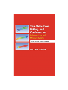 Two-Phase Flow, Boiling, and Condensation - 9781107153301