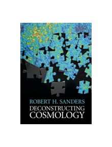 Deconstructing Cosmology - 9781107155268