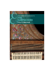 The Cambridge Companion to the Harpsichord - 9781107156074