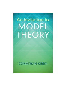 An Invitation to Model Theory - 9781107163881