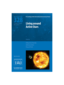 Living around Active Stars (IAU S328) - 9781107170056