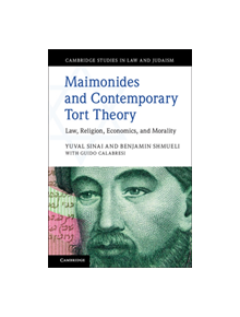 Maimonides and Contemporary Tort Theory - 9781107179295