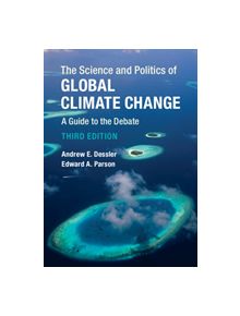 The Science and Politics of Global Climate Change - 9781107179424