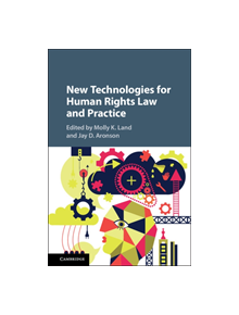 New Technologies for Human Rights Law and Practice - 8974 - 9781107179639