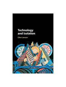 Technology and Isolation - 9781107180833