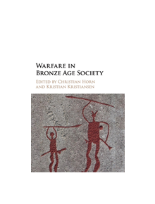 Warfare in Bronze Age Society - 9781107185562