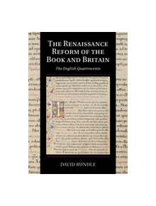 The Renaissance Reform of the Book and Britain - 9781107193437