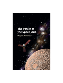 The Power of the Space Club - 8974 - 9781107194496