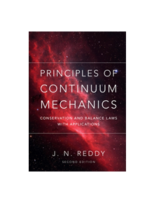 Principles of Continuum Mechanics - 9781107199200