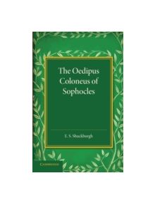 The Oedipus Coloneus of Sophocles - 9781107429109