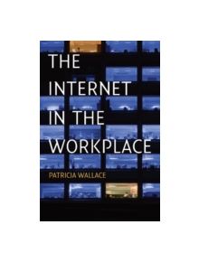 The Internet in the Workplace - 8974 - 9781107460119