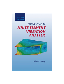 Introduction to Finite Element Vibration Analysis - 9781107507357