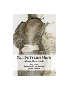 Schubert's Late Music - 9781107529052