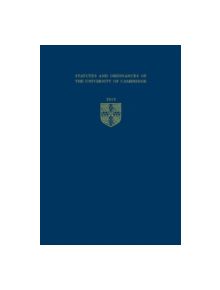 Statutes and Ordinances of the University of Cambridge 2015 - 9781107531468